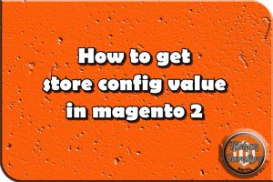 How to get store config value in magento 2 - Kishan Savaliya